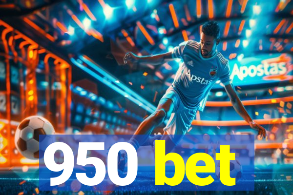 950 bet